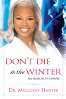 Don't Die In The Winter (Repack) PB - Millicent Hunter